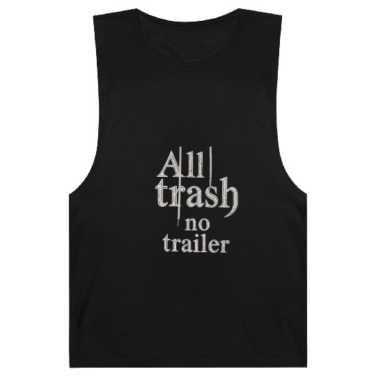 all trash no trailer Barnard Tanks