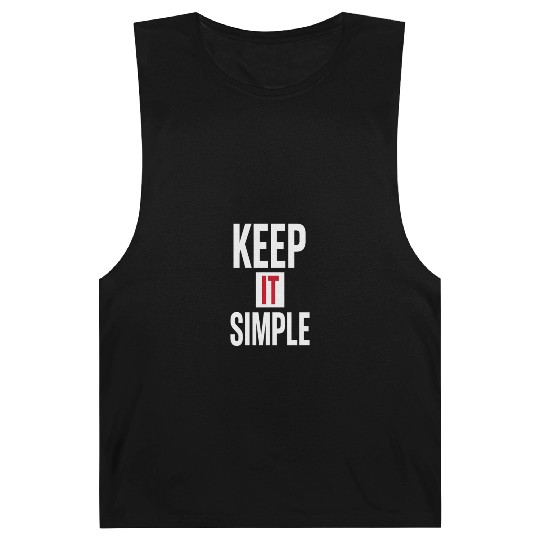 Keep It Simple – Minimalist Quote Barnard Tanks
