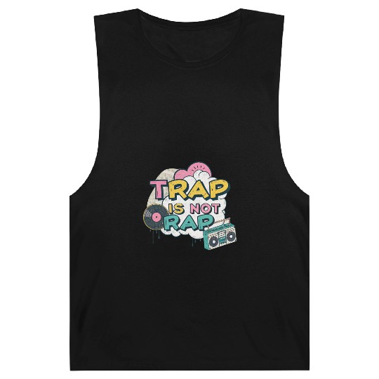 Trap Is Not Rap" Graffiti Hip-Hop Barnard Tanks