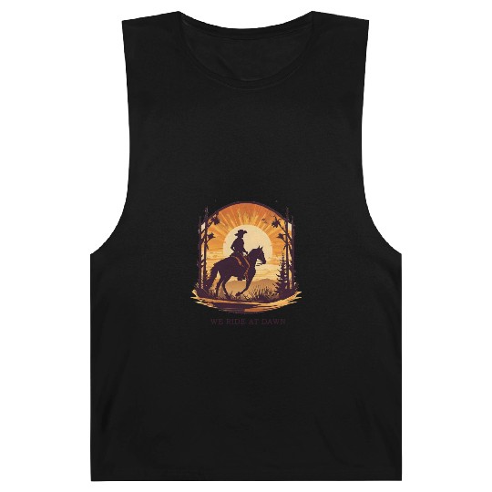 WE RIDE AT DAWN – Cowboy Spirit Edition Barnard Tanks