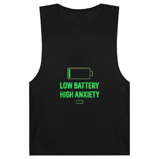 Low Battery High Anxiety Quote Design Barnard Tanks