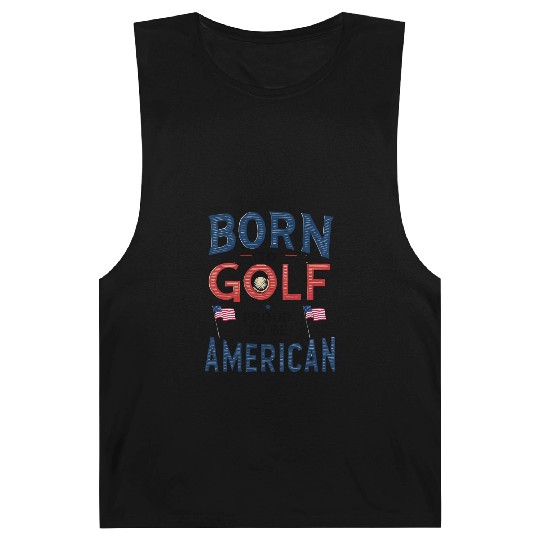 Born to Golf, Proud to Be American - Patriotic Barnard Tanks