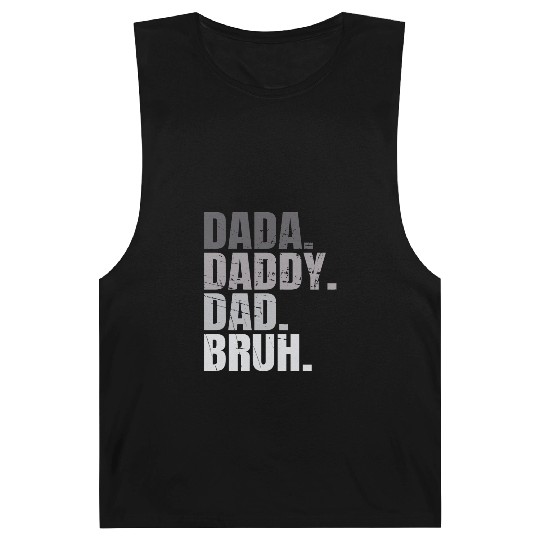 Dada Daddy Dad Bruh Fathers Day Funny Dad Bruh Men Barnard Tanks