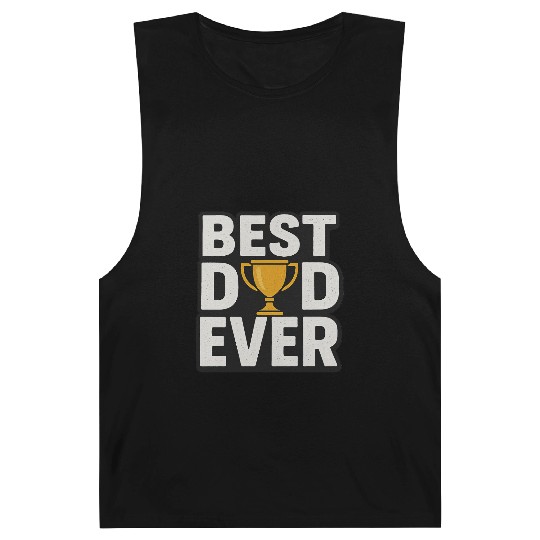 Best Dad Ever – Funny & Heartfelt Father’s Day Barnard Tanks
