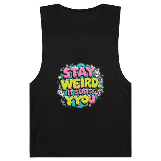 Stay Weird, It Suits You Barnard Tanks