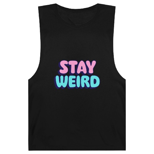 Stay Weird Barnard Tanks
