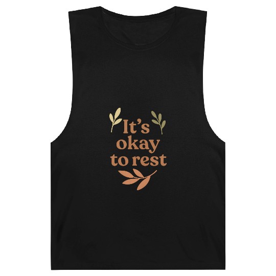 It’s Okay to Rest – Gentle Mental Health Reminder Barnard Tanks
