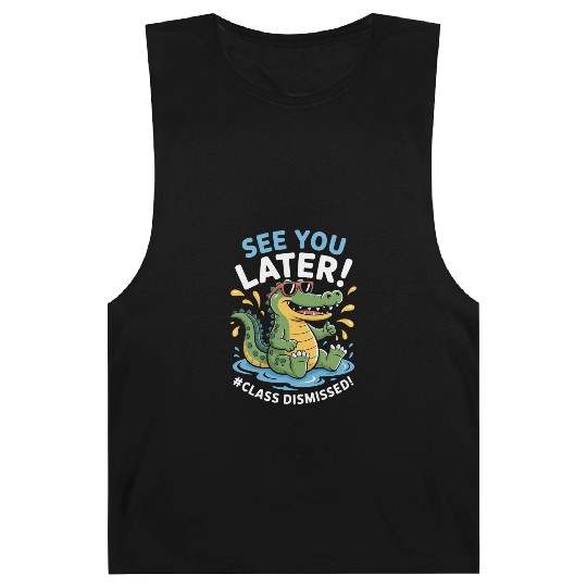 See You Later Alligator Class Dismissed Teacher Barnard Tanks