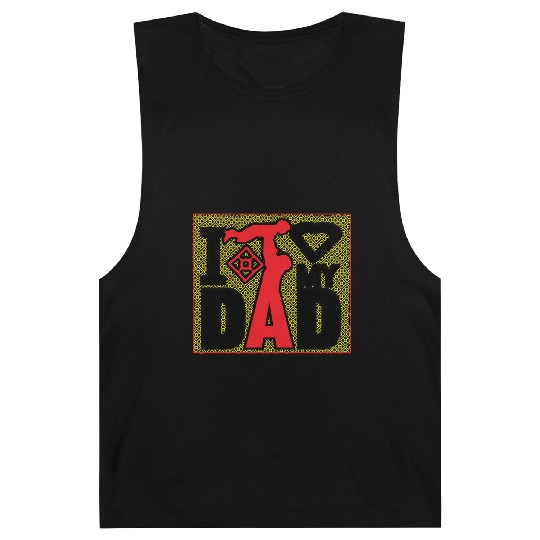 i love my dad Barnard Tanks