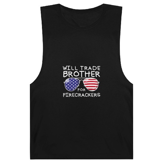 Will Trade Brother For Fireworks Kids 4th Of July Barnard Tanks