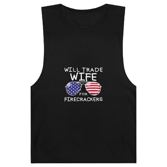 Will Trade Wife For Fireworks Men's 4th Of Julytra Barnard Tanks
