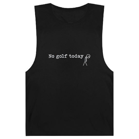 No Golf Today Funny Sad Stick Man Golfing Joke Barnard Tanks