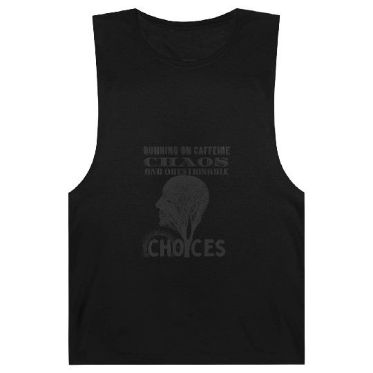 Running on Caffeine, Chaos & Questionable Choices Barnard Tanks