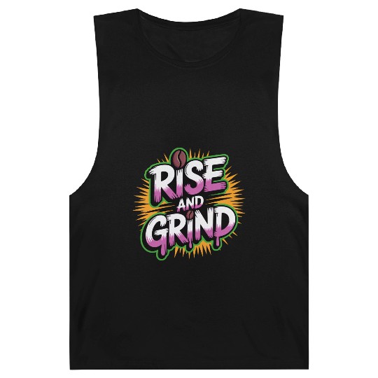 Rise and Grind Coffee Motivational Barnard Tanks