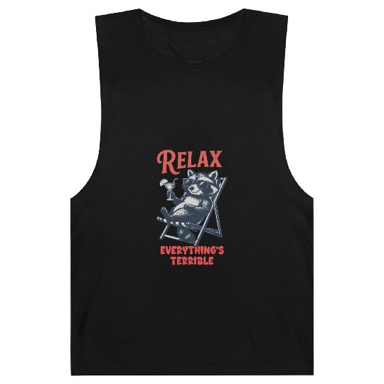 Relax Everything's Terrible Raccoon Design Barnard Tanks
