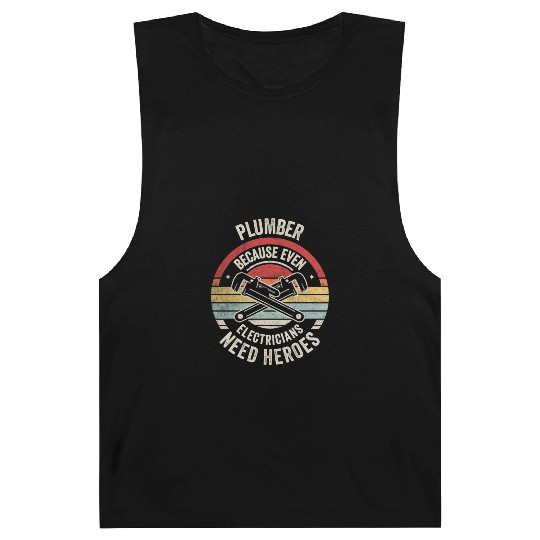 Plumber Because Even Electricians Need Heroes Barnard Tanks