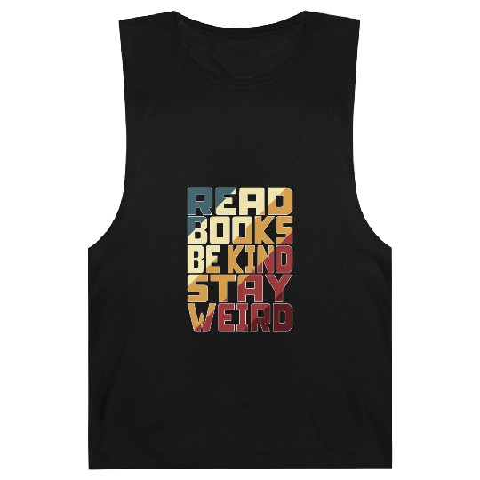 Read Books Be Kind Stay Weird Barnard Tanks