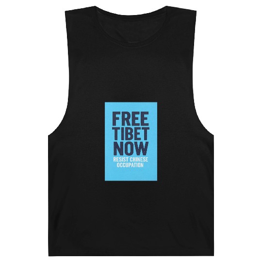 FREE TIBET NOW! Resist chinese occupation Barnard Tanks