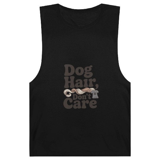 Dog Hair Don't Care Statement Design Barnard Tanks