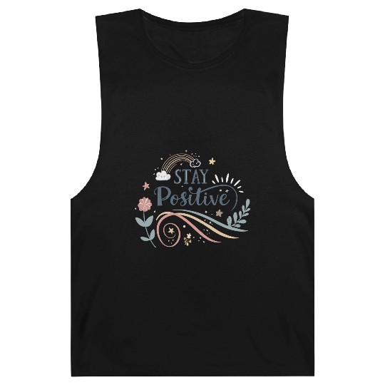 stay positive motivational quotes  Barnard Tanks