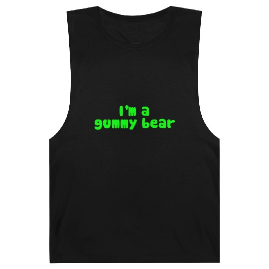 I'm A Gummy Bear Lyrics Barnard Tanks