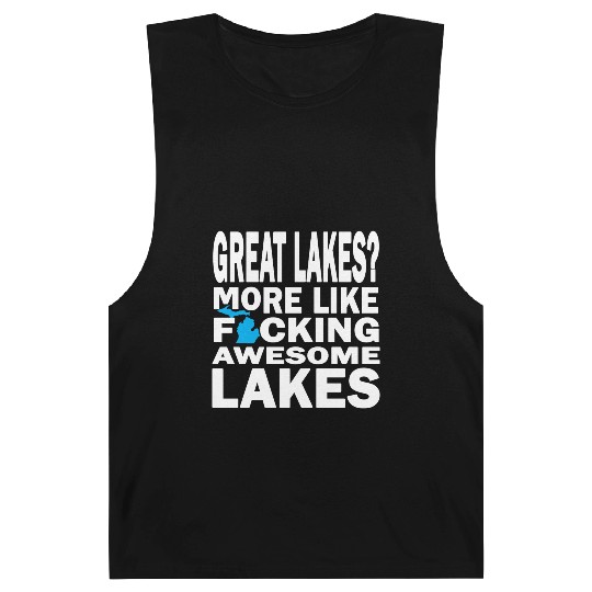 Funny Great Lakes Awesome Humor Apparel Clothing Barnard Tanks