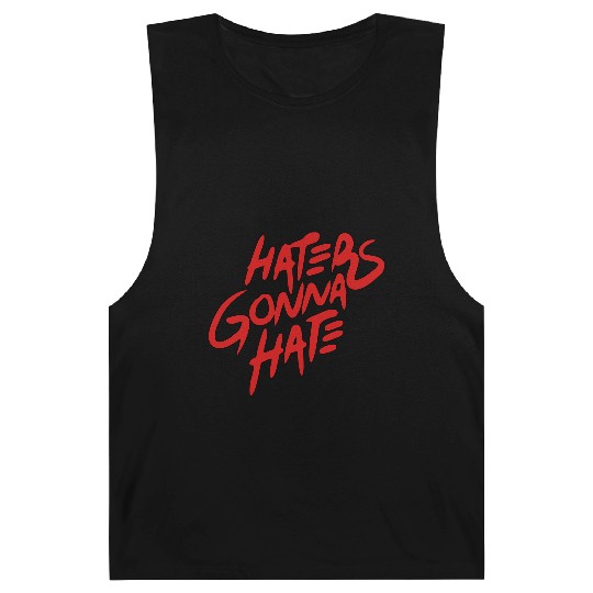 haters gonna hate Barnard Tanks