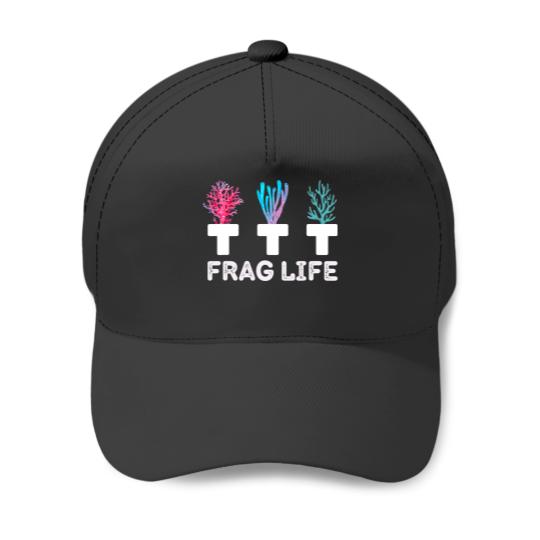 Frag Life Coral Reef Saltwater Funny Aquarium Aquarist Joke 22 Baseball Caps
