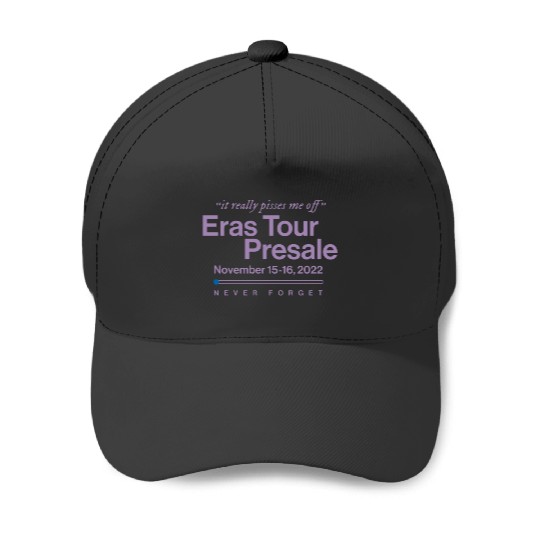 Discover Eras Tour Presale - It Really Pisses Me Off Baseball Caps