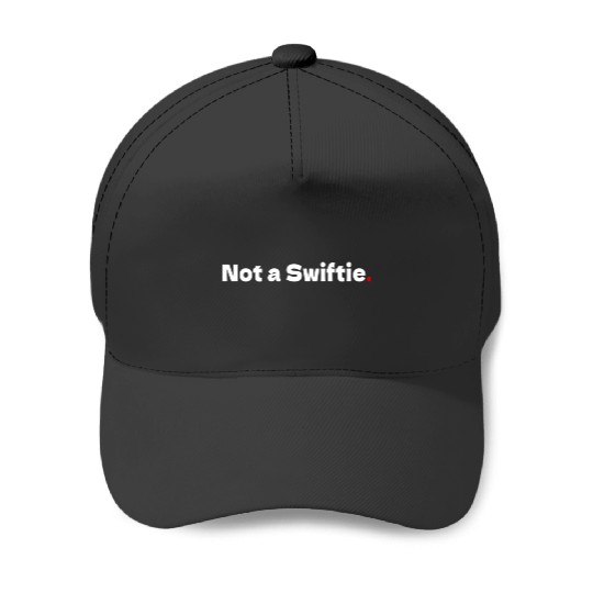 Discover NOT A Taylor version Baseball Caps