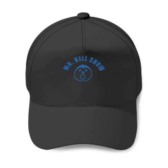 Discover Mr. Bill Show - Mr Bill - Baseball Caps
