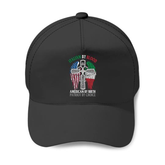 Italian By Blood American By Birth Cross Flag Baseball Caps