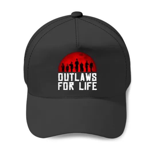 Outlaws for life Outlaws for life Outlaws for life Outlaws for life Baseball Caps