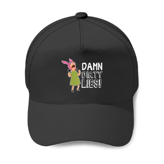 Bobs Burgers Louise Belcher Damn dirtyss Lies Baseball Caps