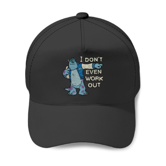 Disney Monsters University I Dont Even Work Out Sulley Baseball Caps