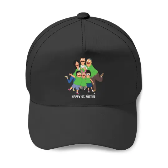 Bobs Burgers Happy St Patties St Patricks Day Patricks Day Baseball Caps