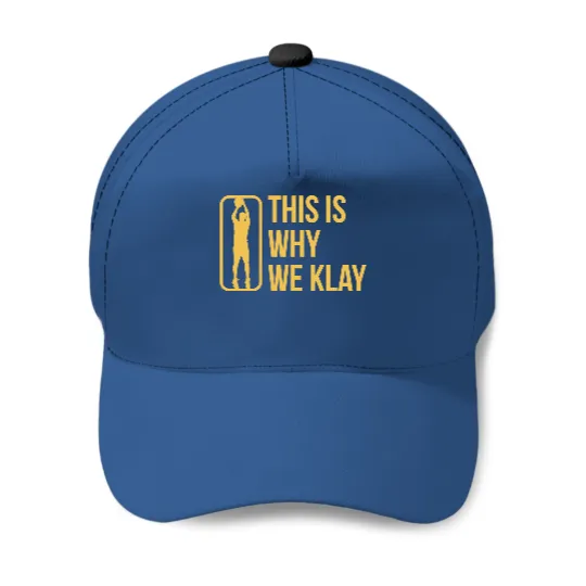 This Is Why We Klay 2 - Klay Thompson - Baseball Caps