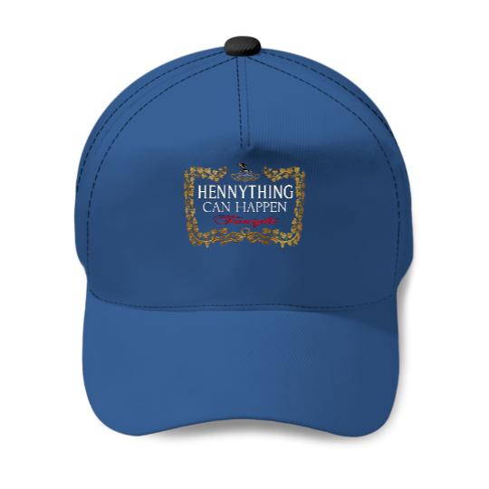 Discover Hennything Can Happen Tonight Baseball Caps