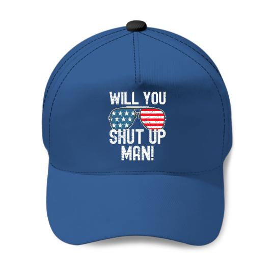Shut Up Man! Joe Biden Baseball Cap
