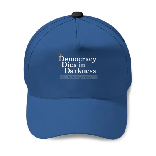 Democracy Dies In Darkness Baseball Cap