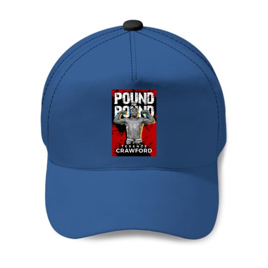 Pound for Pound - Terence Crawford - Baseball Caps