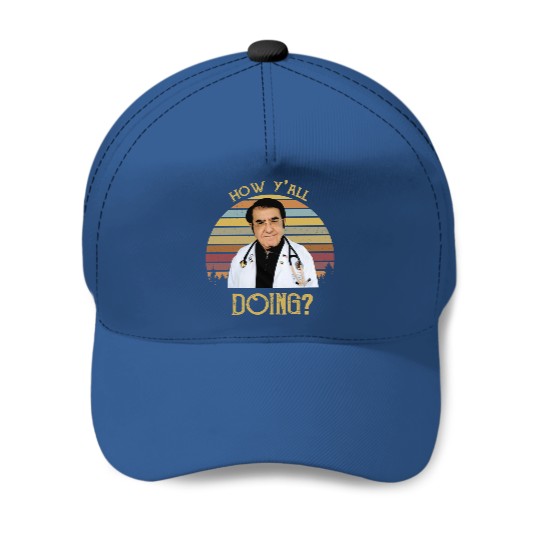 How Y'All Doing Funny Dr Now Retro Vintage Style, Movie 80S  Baseball Caps