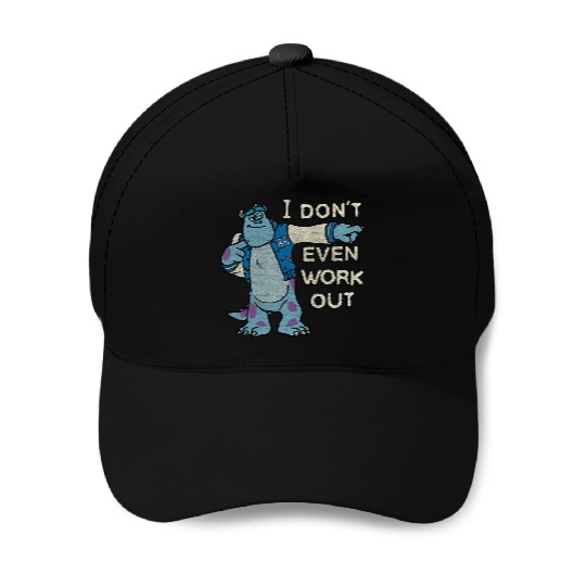 Disney Monsters University I Dont Even Work Out Sulley Baseball Caps