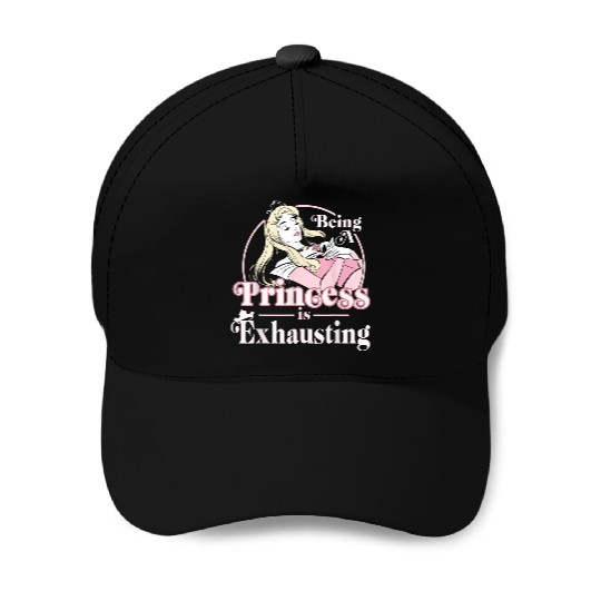 Disneyss Sleeping Beauty Being A Princess Is Exhausting Baseball Caps