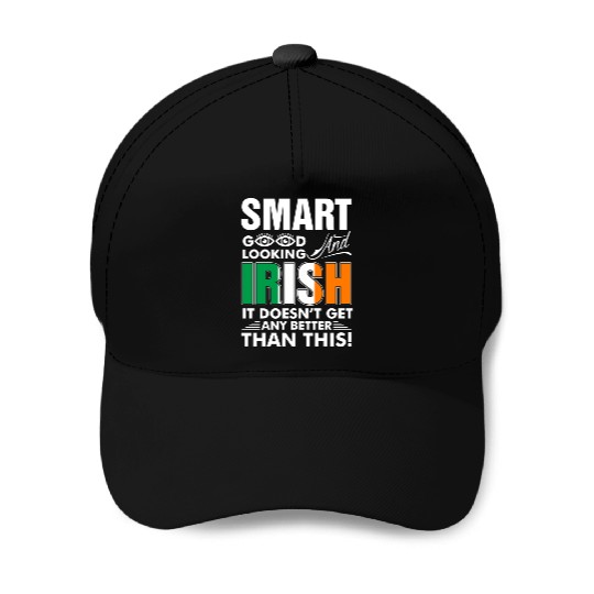 Smart Good Looking Irish Baseball Caps