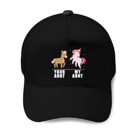 Your Aunt My Aunt Unicorn Baseball Caps