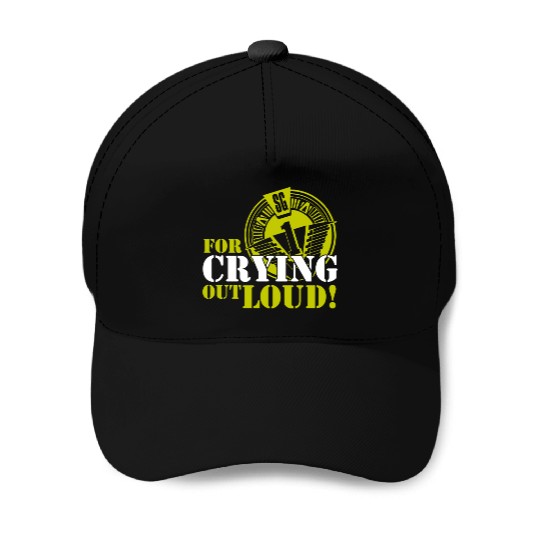 Stargate SG1 O Neill For Crying Out Loud Quote TV Baseball Caps