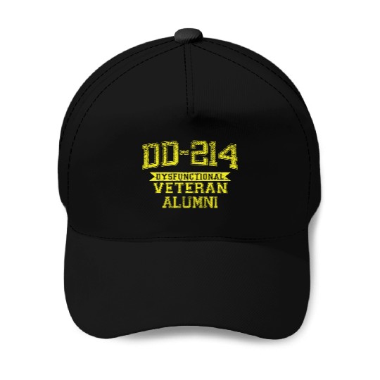 DD-214 DYSFUNCTIONAL VETERAN ALUMNI Baseball Caps