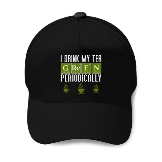 Green Tea Drinker Periodic Table Funny Baseball Caps Gift