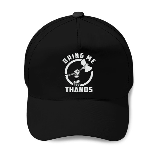 bring me Thanos stormbreaker black and white Baseball Caps